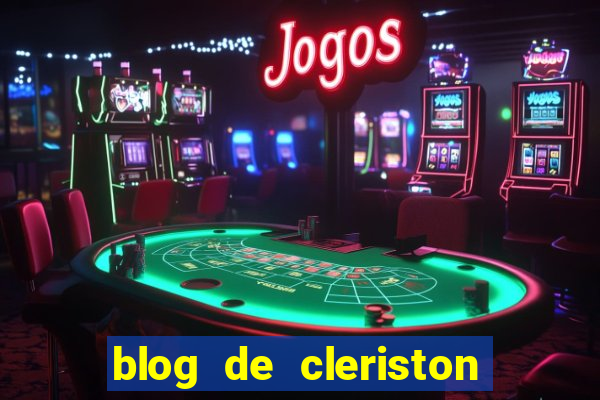 blog de cleriston silva serrinha bahia